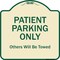 Signmission Designer Series-Patient Parking Only Others Will Be Towed, 18" x 18", TG-1818-9797 A-DES-TG-1818-9797 - alternate 1